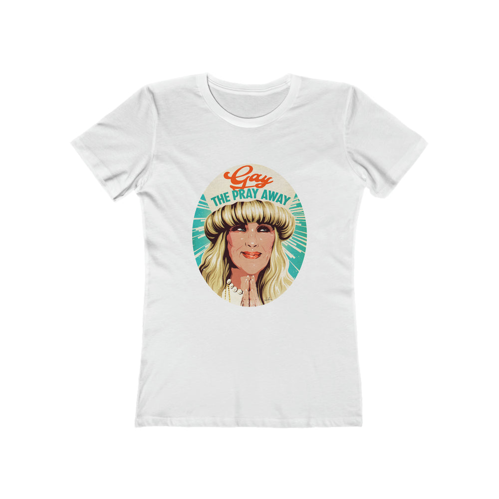 GAY THE PRAY AWAY [Australian-Printed] - Women's The Boyfriend Tee