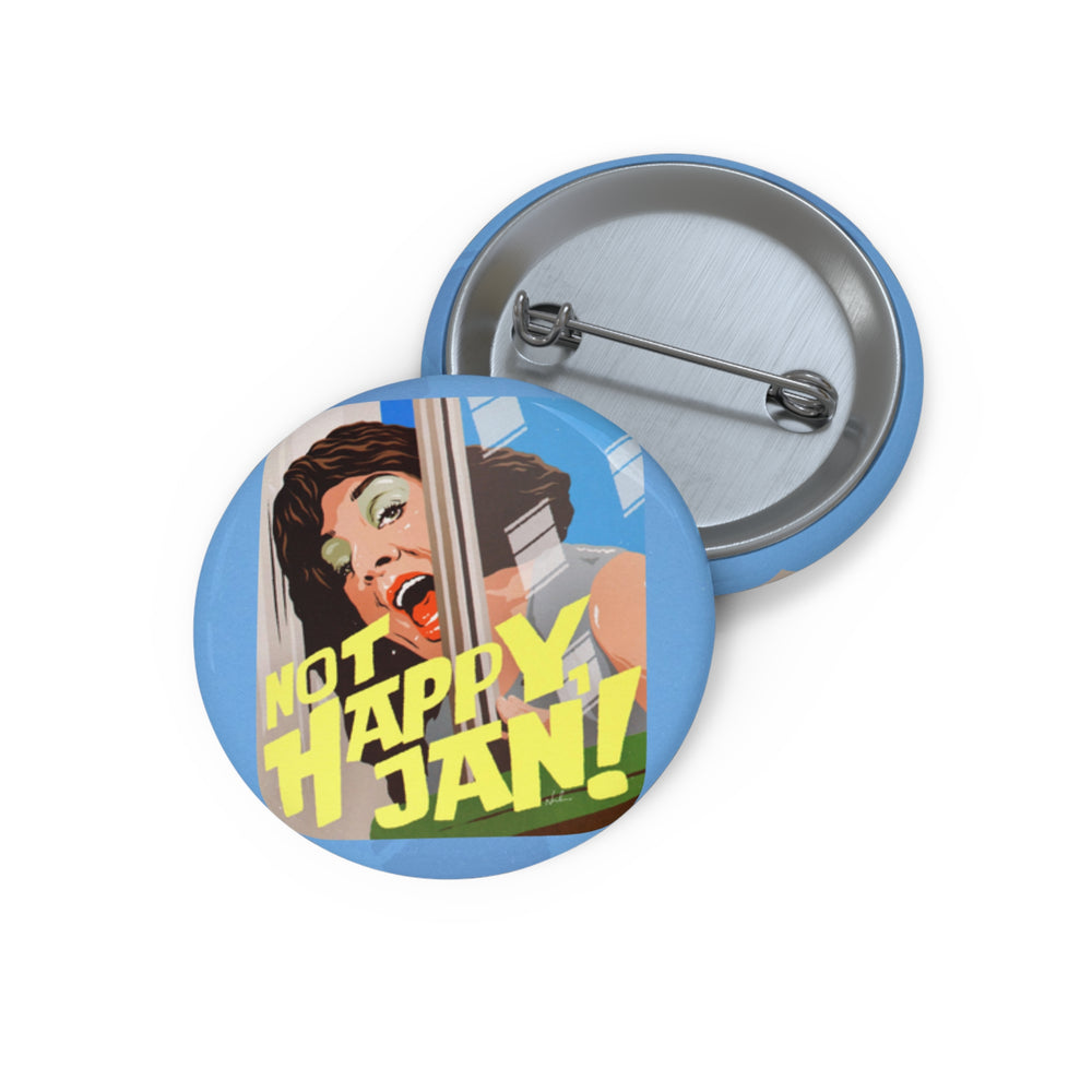NOT HAPPY, JAN! - Pin Buttons