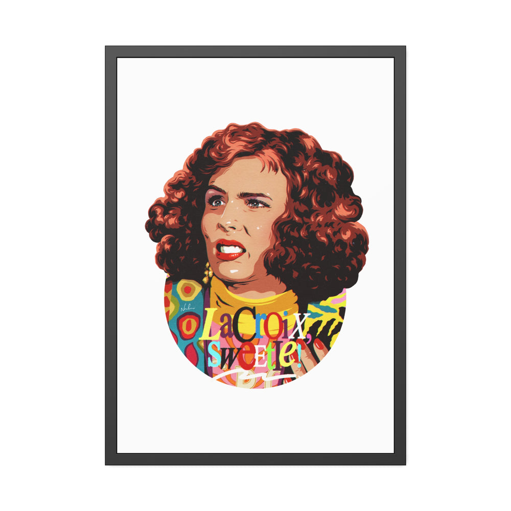 Copy of LaCroix, Sweetie! - Framed Paper Posters