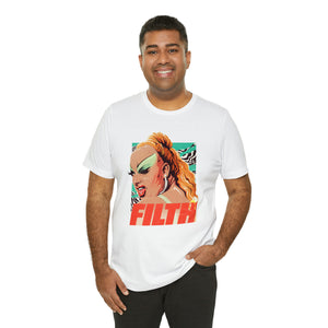 FILTH - Unisex Jersey Short Sleeve Tee