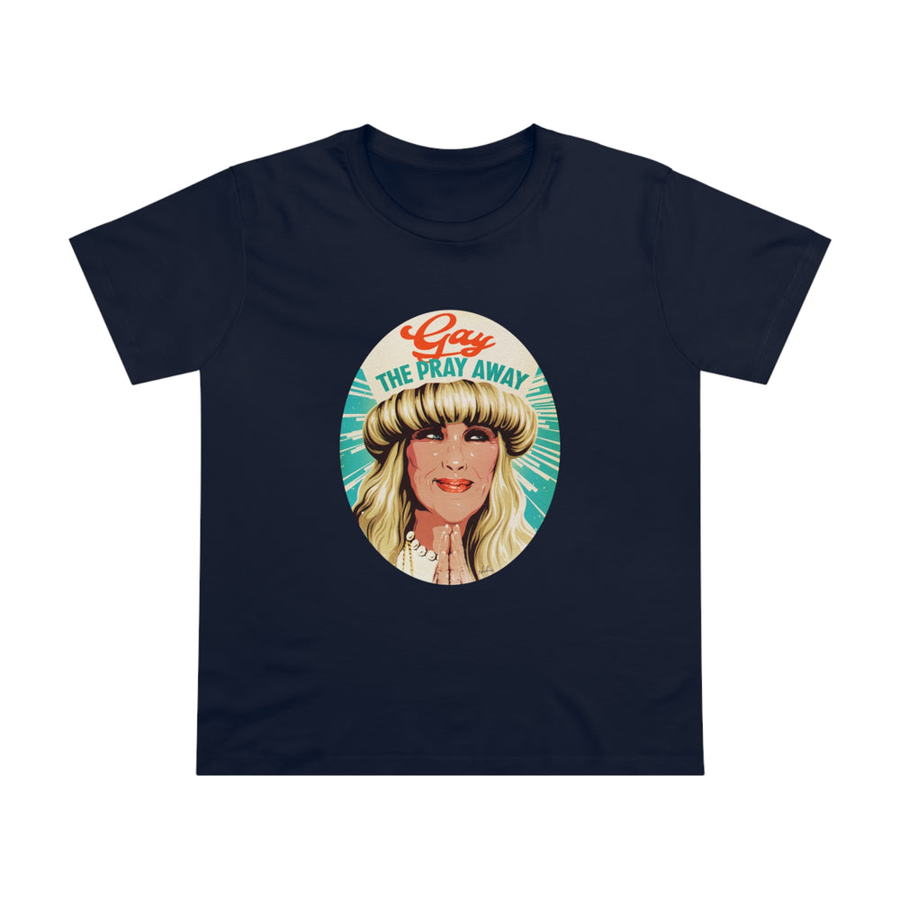 GAY THE PRAY AWAY [Australian-Printed] - Women’s Maple Tee