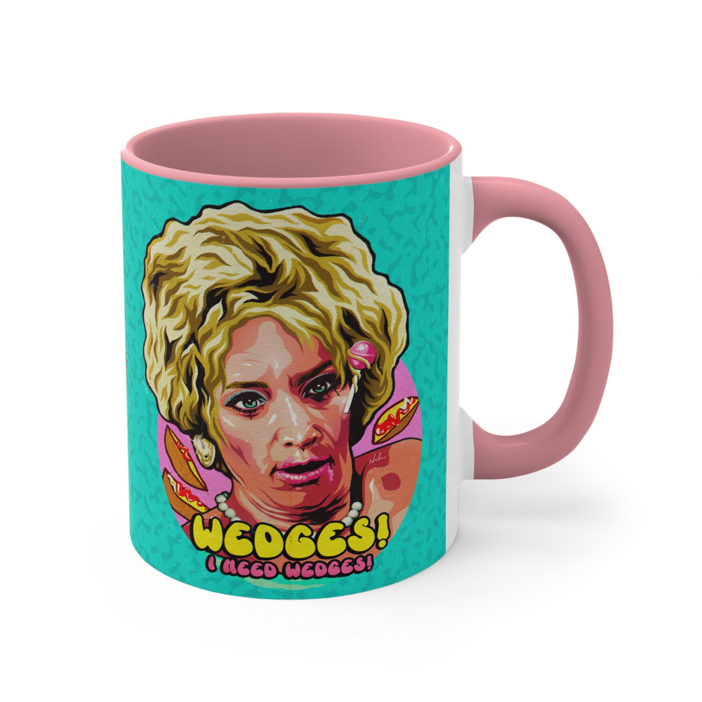 WEDGES! I Need Wedges! - 11oz Accent Mug (Australian Printed)