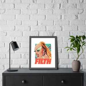 FILTH - Framed Paper Posters