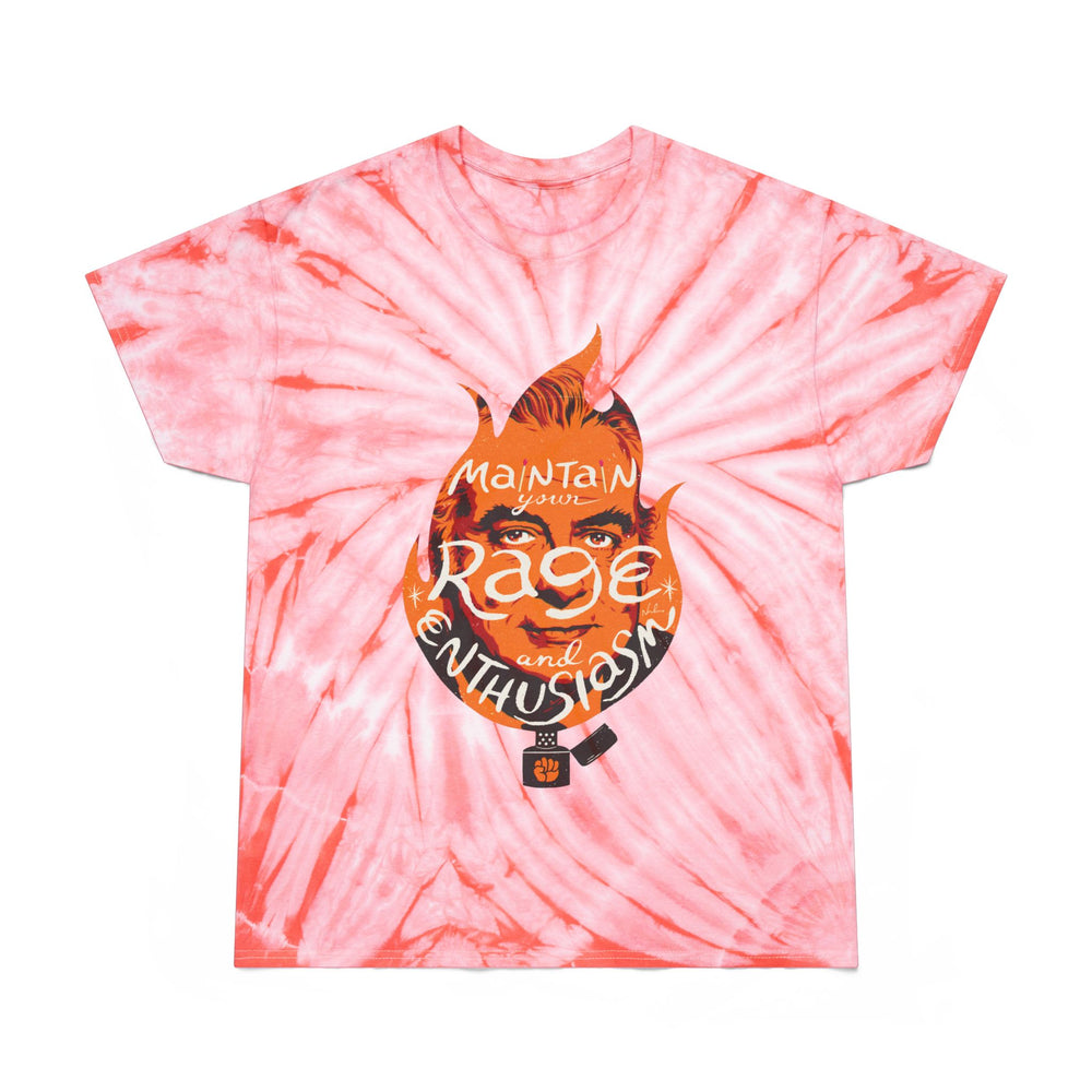 Maintain Your Rage And Enthusiasm [US-Printed] - Tie-Dye Tee, Cyclone