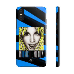 INTOXICATE ME NOW - Case Mate Tough Phone Cases