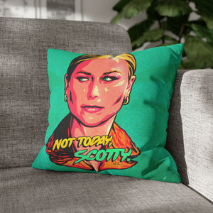 Not Today, Scotty - Spun Polyester Square Pillow Case 16x16" (Slip Only)