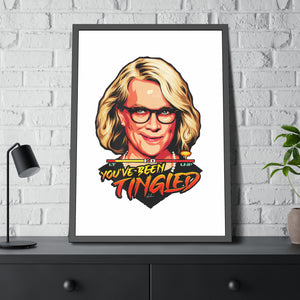 You've Been Tingled - Framed Paper Posters