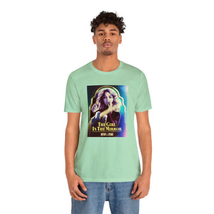 The Girl In The Mirror - Unisex Jersey Short Sleeve Tee