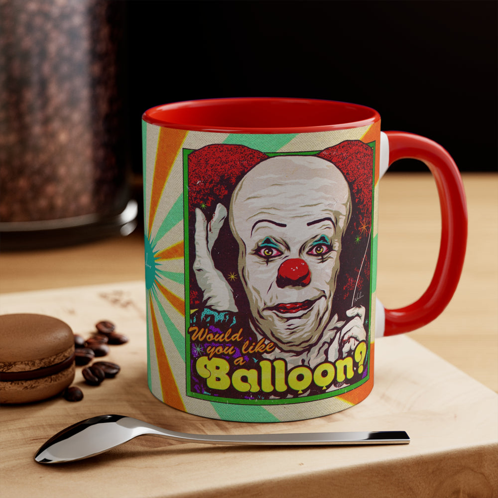 Would You Like A Balloon? - 11oz Accent Mug (Australian Printed)