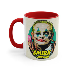 All Smirk And Mirrors (Australian Printed) - 11oz Accent Mug