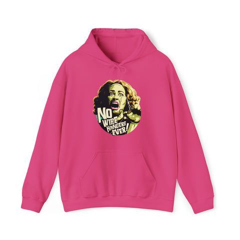 NO WIRE HANGERS EVER! - Unisex Heavy Blend™ Hooded Sweatshirt