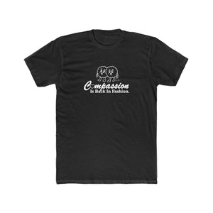 Compassion Is Back In Fashion - Men's Cotton Crew Tee