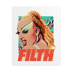 FILTH - Rolled Posters