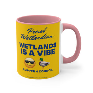 Wetlands Is A Vibe! - 11oz Accent Mug (Australian Printed)