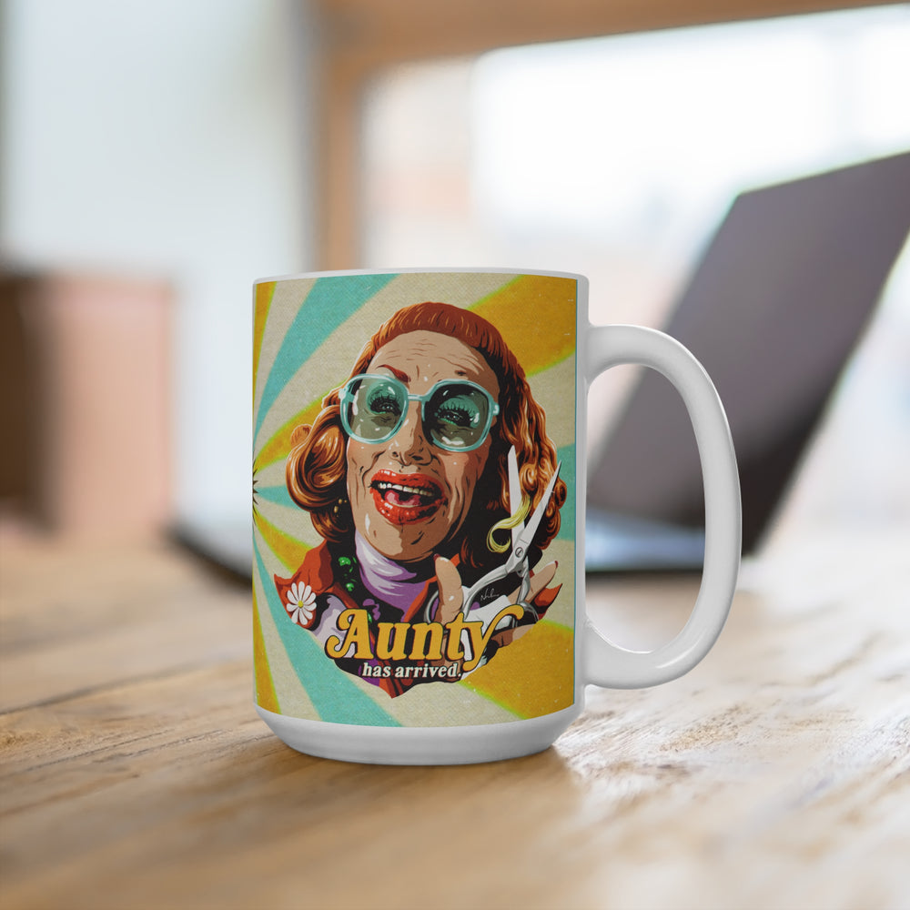 Aunty Has Arrived [US-Printed] - Mug 15oz