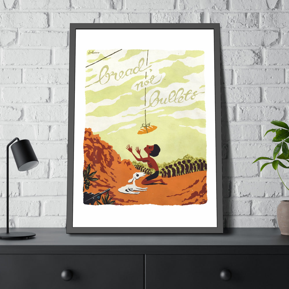 BREAD, NOT BULLETS [Coloured-BG] - Framed Paper Posters