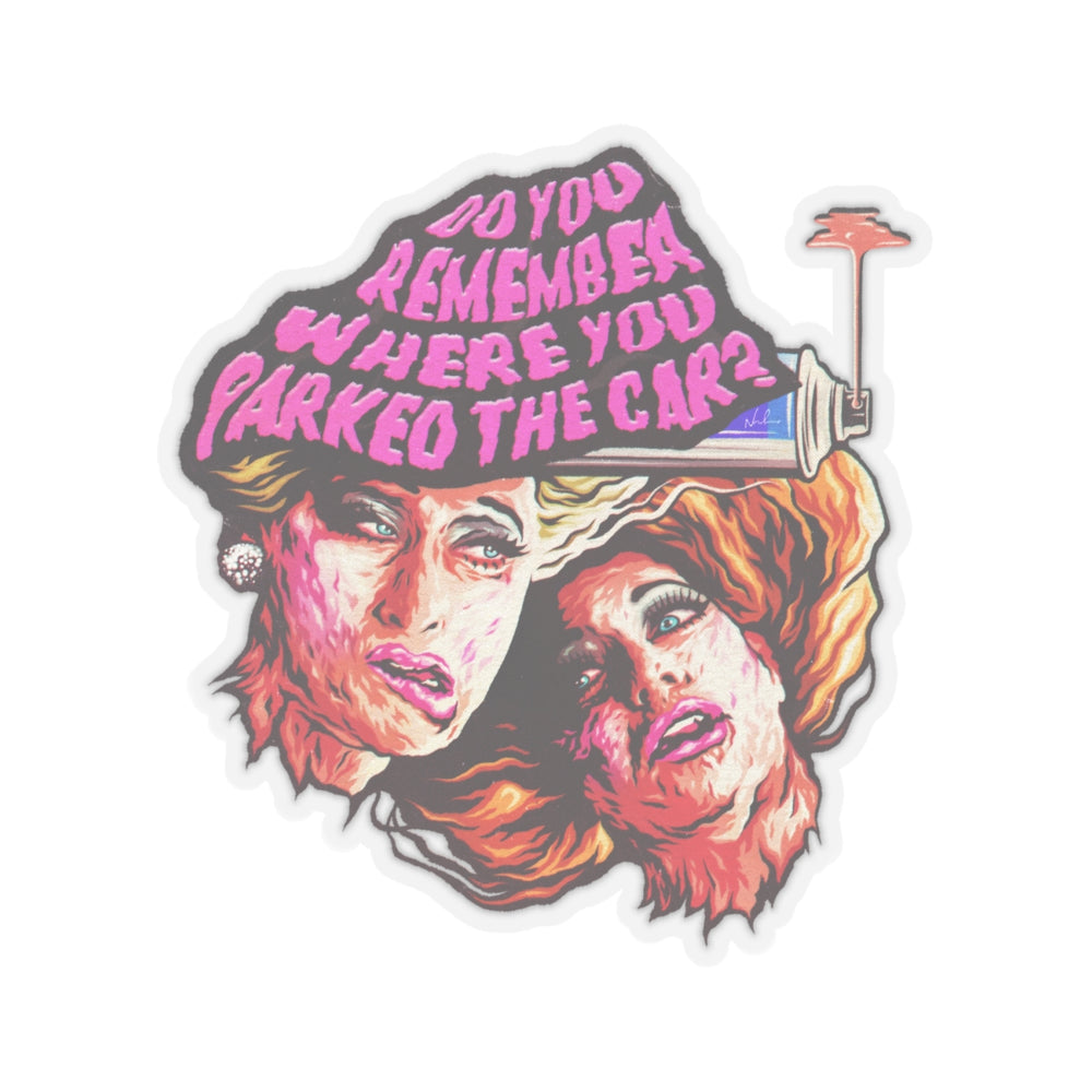Do You Remember Where You Parked The Car? [US-Printed] - Kiss-Cut Stickers