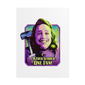 I'm Your Number One Fan! - Rolled Posters