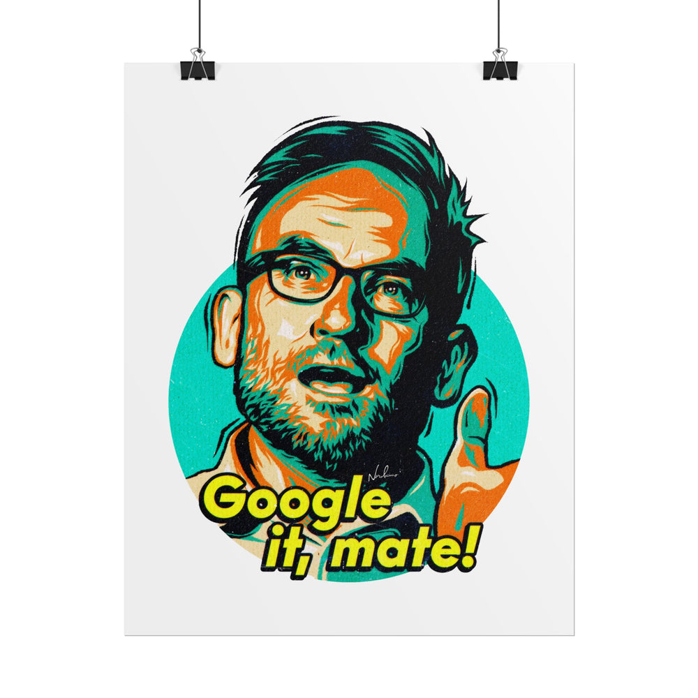 Google It, Mate! - Rolled Posters