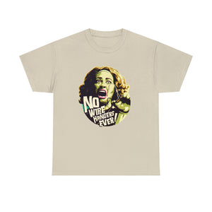 NO WIRE HANGERS EVER! [Australian-Printed] - Unisex Heavy Cotton Tee