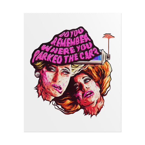 Do You Remember Where We Parked The Car? - Rolled Posters
