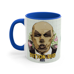 DUTTON THE DUD - 11oz Accent Mug (Australian Printed)