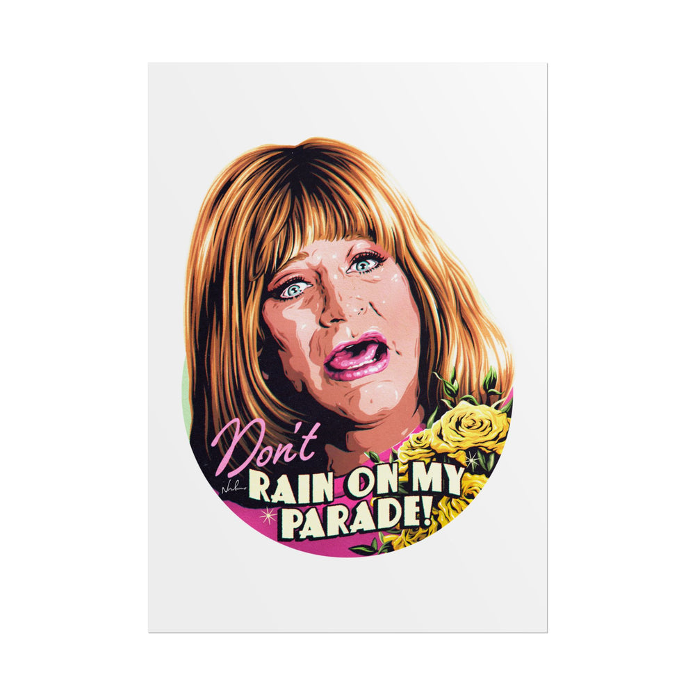 Don't Rain On My Parade! - Rolled Posters