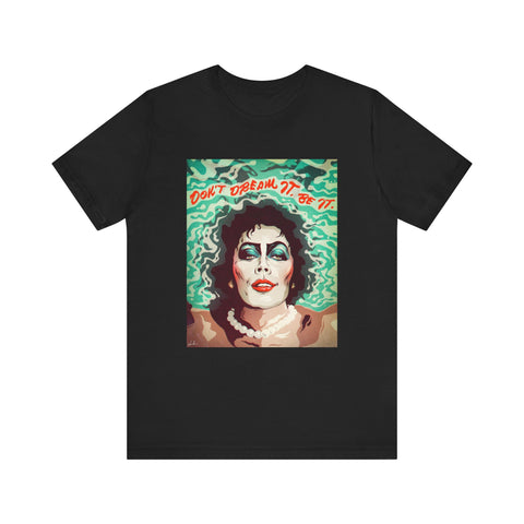 Don't Dream It, Be It [US-Printed] - Unisex Jersey Short Sleeve Tee