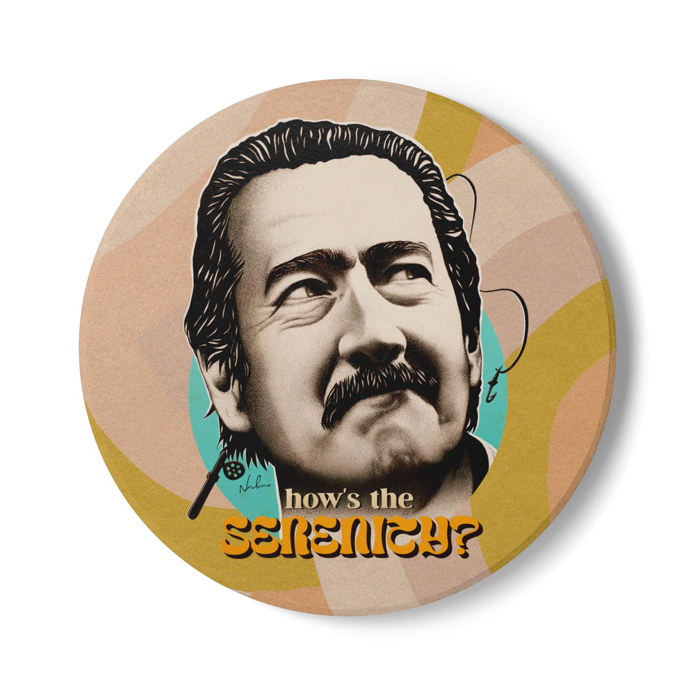 How's The Serenity? - Ceramic Coaster