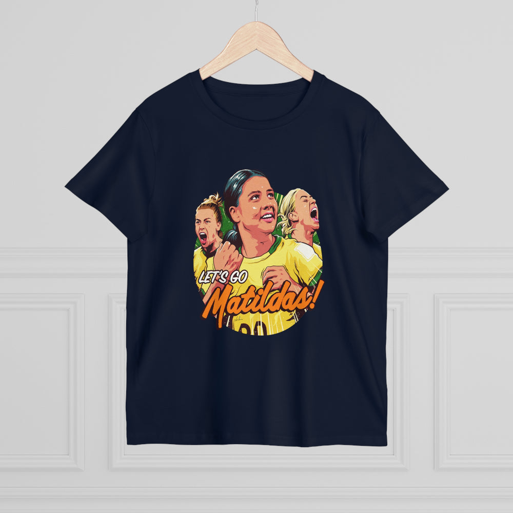 Let's Go Matildas! [Australian-Printed] - Women’s Maple Tee