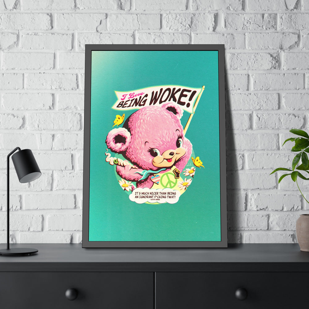 Copy of I Love Being Woke [Coloured BG] - Framed Paper Posters