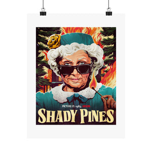 SHADY PINES - Premium Matte vertical posters