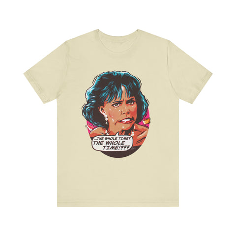 The Whole Time? [UK-Printed] - Unisex Jersey Short Sleeve Tee