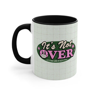 It's Not Over (Australian Printed) - 11oz Accent Mug