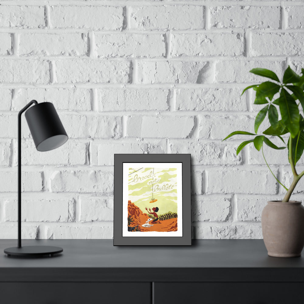 BREAD, NOT BULLETS [Coloured-BG] - Framed Paper Posters