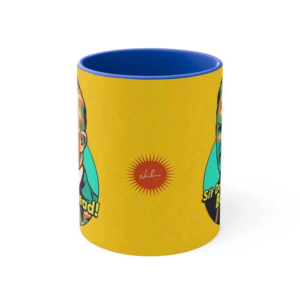 Sit Down, Boofhead! - 11oz Accent Mug (Australian Printed)