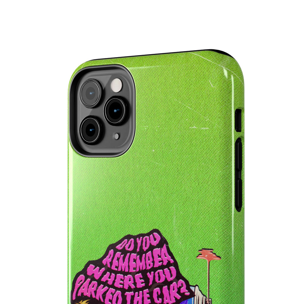 Do You Remember Where You Parked The Car? - Case Mate Tough Phone Cases