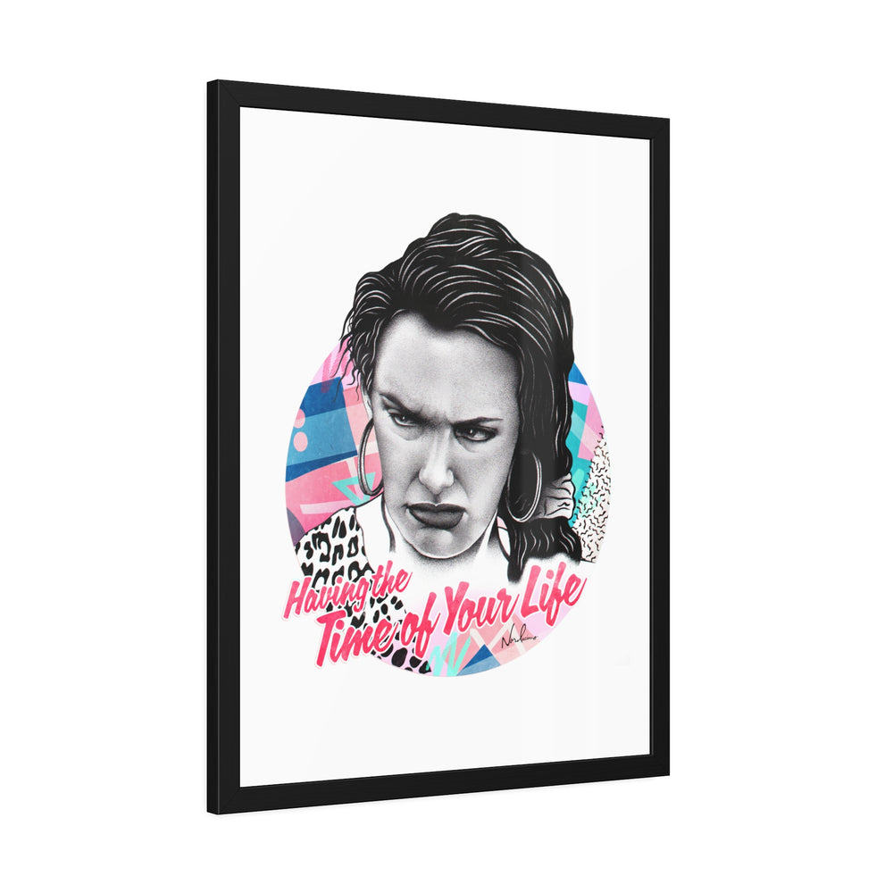 Time Of Your Life - Framed Paper Posters