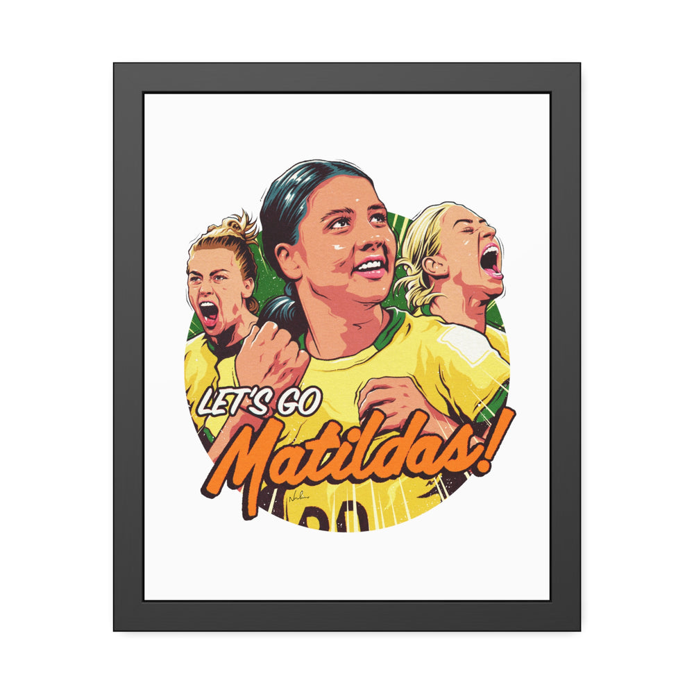 Let's Go Matildas! - Framed Paper Posters