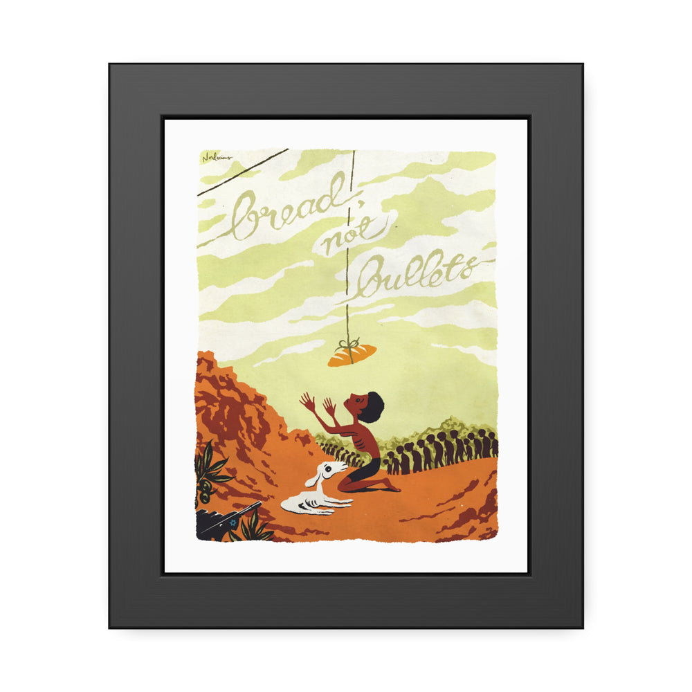 BREAD, NOT BULLETS [Coloured-BG] - Framed Paper Posters