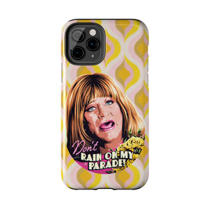 Don't Rain On My Parade! - Tough Phone Cases, Case-Mate