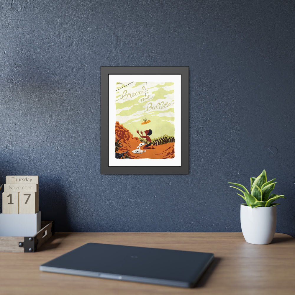 BREAD, NOT BULLETS [Coloured-BG] - Framed Paper Posters
