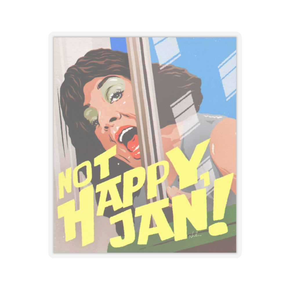 NOT HAPPY, JAN! - Kiss-Cut Stickers
