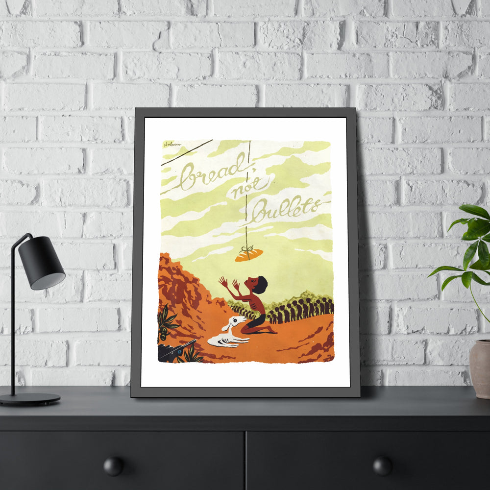 BREAD, NOT BULLETS [Coloured-BG] - Framed Paper Posters