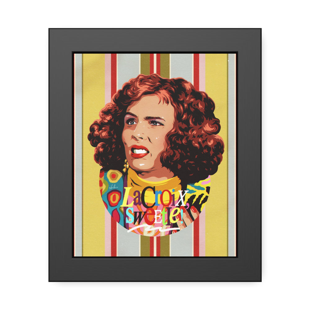 LaCroix, Sweetie! [Coloured-BG] - Framed Paper Posters