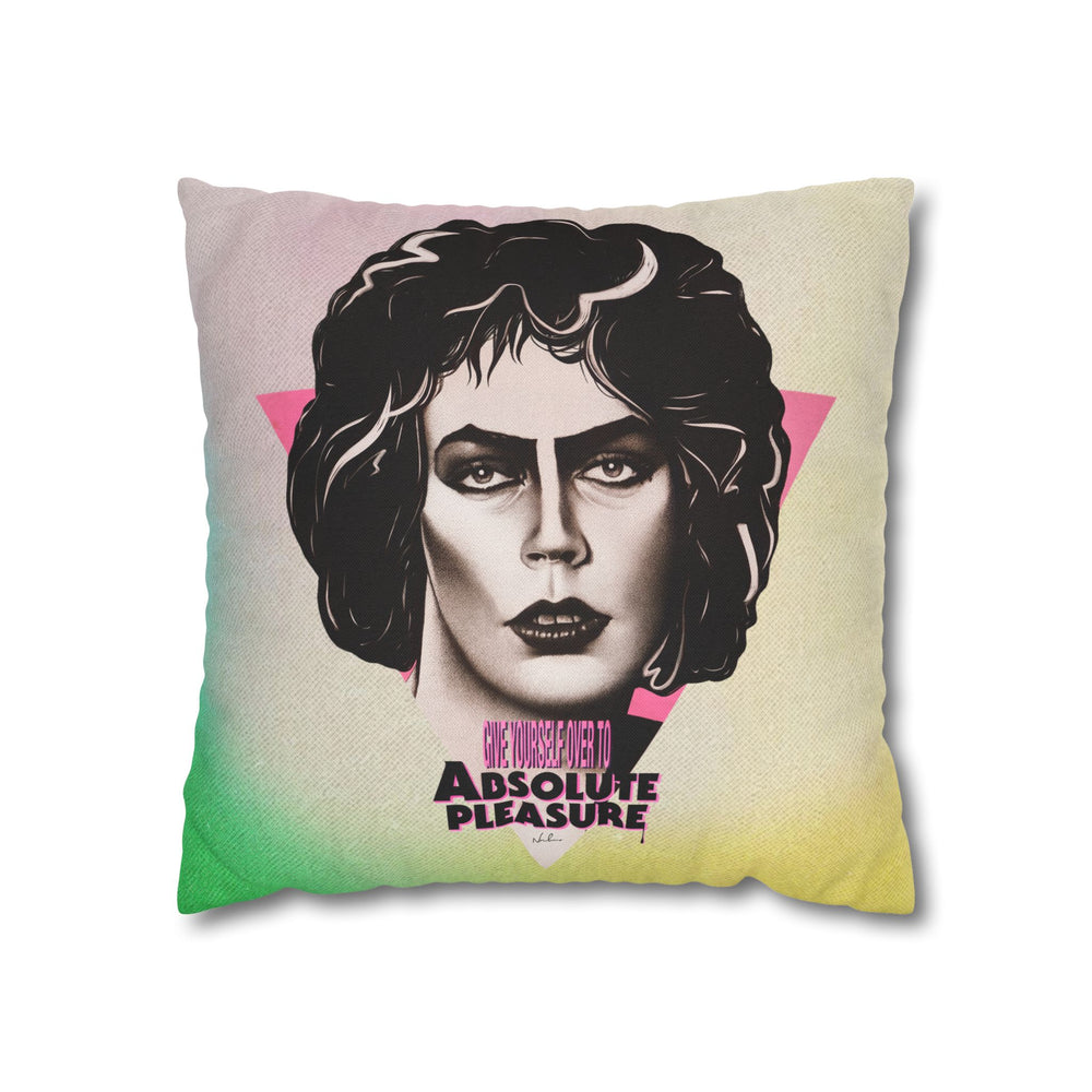 Give Yourself Over To Absolute Pleasure - Spun Polyester Square Pillow Case 16x16" (Slip Only)
