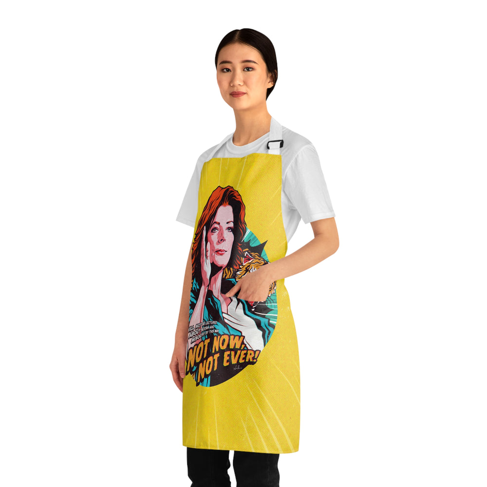Not Now, Not Ever - Apron (AOP)