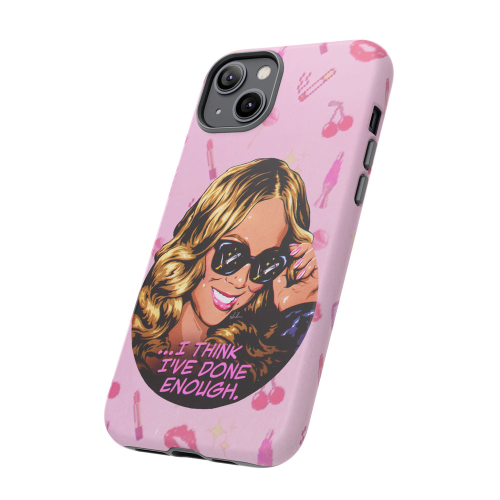 I Think I've Done Enough - Tough Cases