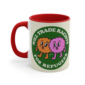 Will Trade Racists For Refugees (Australian Printed) - 11oz Accent Mug