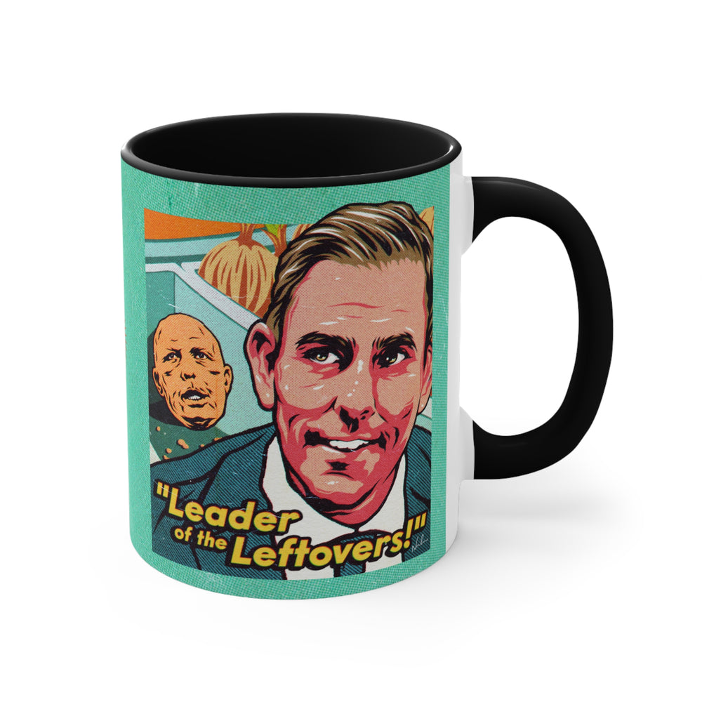 Leader Of The Leftovers - 11oz Accent Mug (Australian Printed)